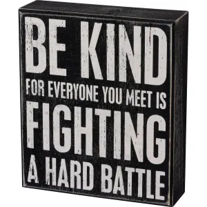 Fighting A Battle Box Sign