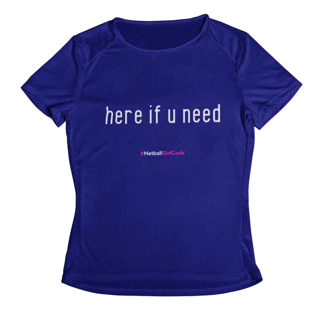 'Here if U Need' Kids Performance Netball T-Shirt