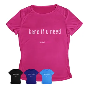 'Here if U Need' Kids Performance Netball T-Shirt